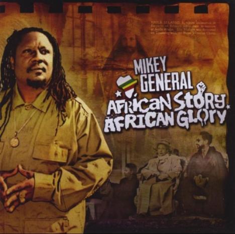 Mikey General - African Story African Glory