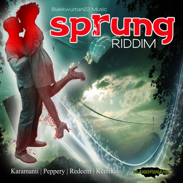 SPRUNG RIDDIM (BLAKKWUMAN22)