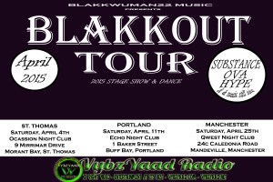 VybzYaad Radio partners with Blakkwuman22 Music for the BLAKKOUT TOUR
