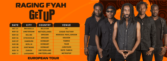 Raging Fyah - Get Up - Euro Tour