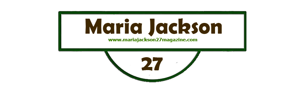 MARIA JACKSON 27 MAGAZINE
